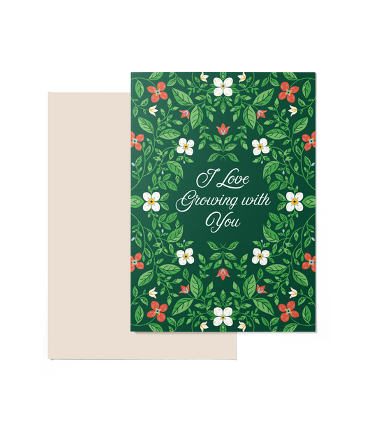 I Love Growing with You - A5 Card